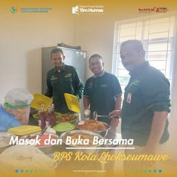 MASAK DAN BUKA BERSAMA PEGAWAI BPS KOTA LHOKSEUMAWE