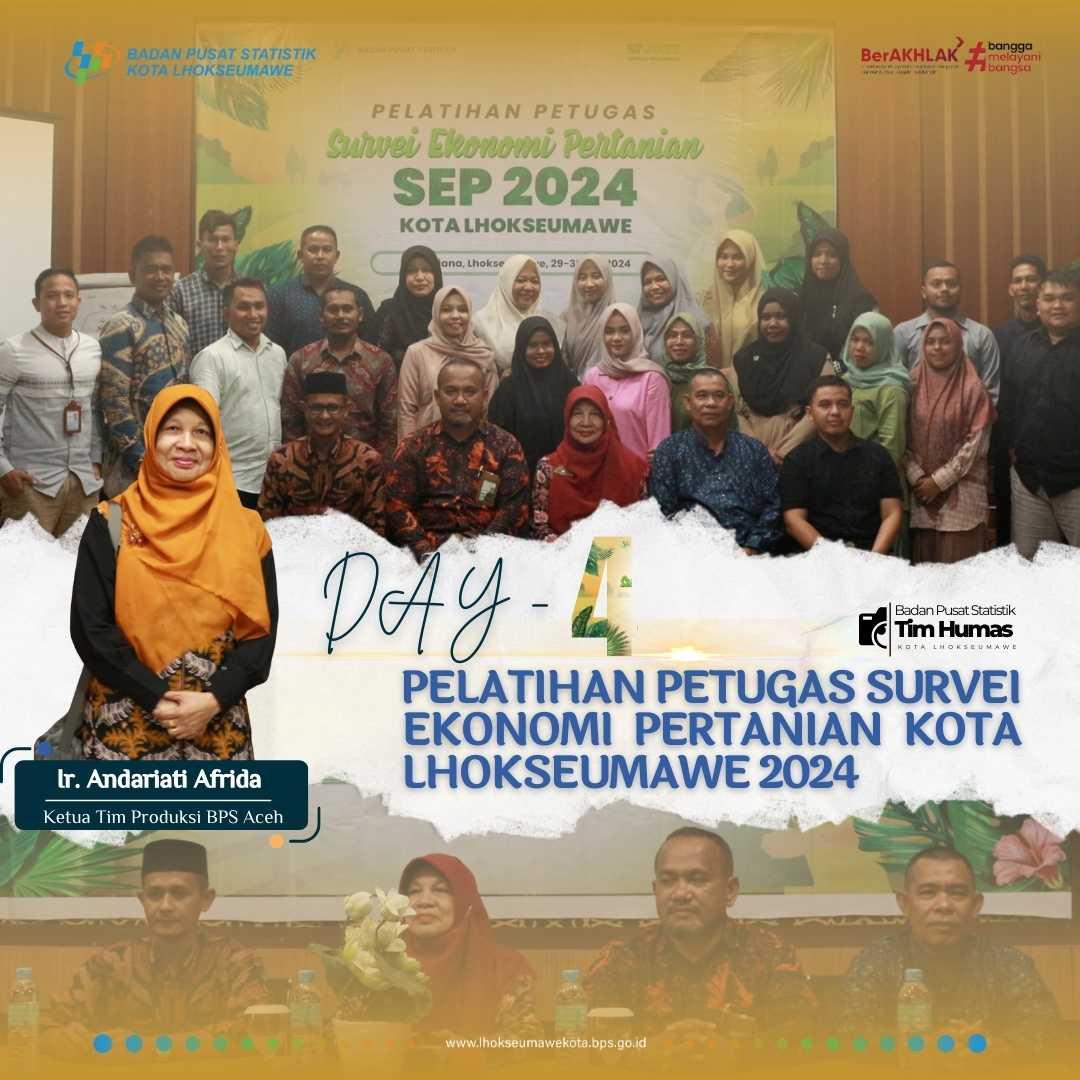 PELATIHAN PETUGAS SURVEI EKONOMI PERTANIAN (SEP) 2024 (DAY 4)