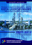 Produk Domestik Regional Bruto Kota Lhokseumawe Menurut Lapangan Usaha 2009-2012