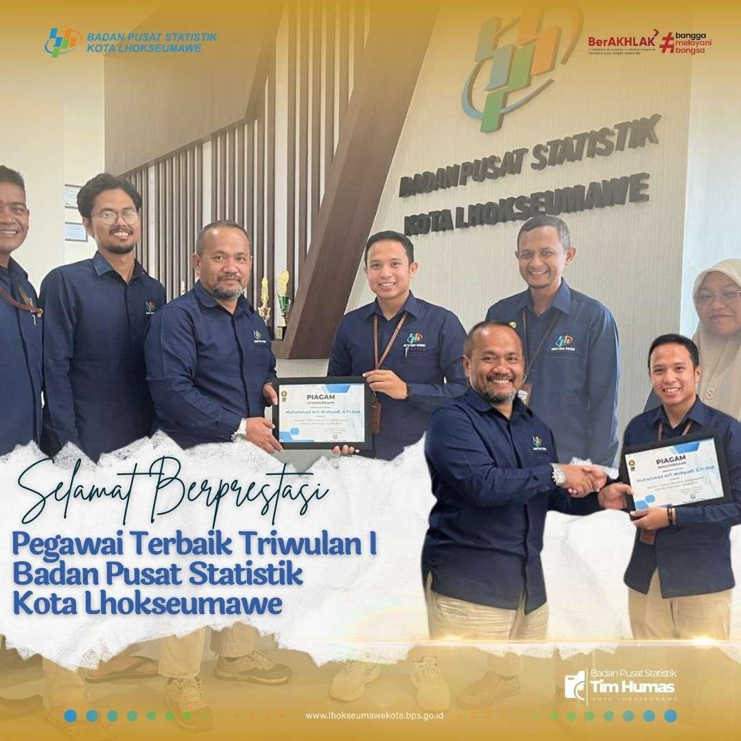 PEGAWAI TERBAIK TRIWULAN I BPS KOTA LHOKSEUMAWE 2024